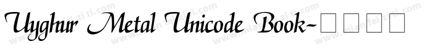 Uyghur Metal Unicode Book字体转换